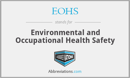 EOHS - Environmental and Occupational Health Safety