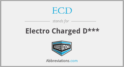 ECD - Electro Charged D***