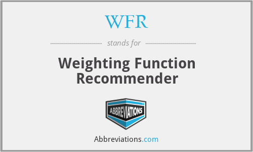 WFR - Weighting Function Recommender
