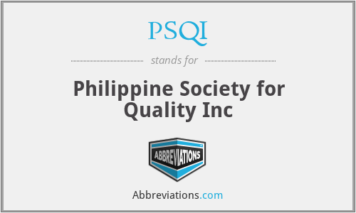 PSQI - Philippine Society for Quality Inc