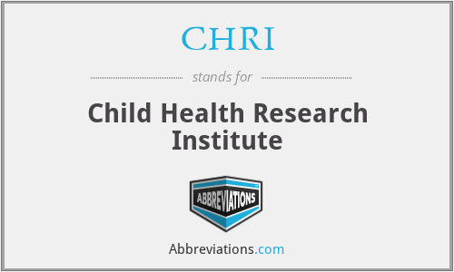 CHRI - Child Health Research Institute