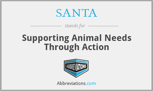 SANTA - Supporting Animal Needs Through Action