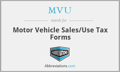 MVU - Motor Vehicle Sales/Use Tax Forms