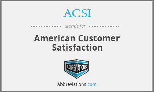 ACSI - American Customer Satisfaction