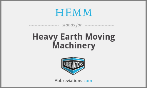 HEMM - Heavy Earth Moving Machinery