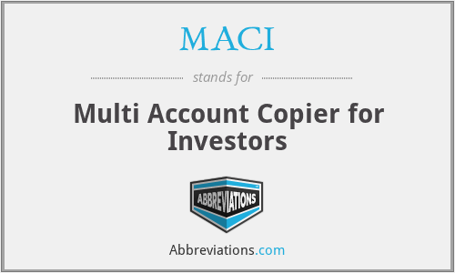 MACI - Multi Account Copier for Investors