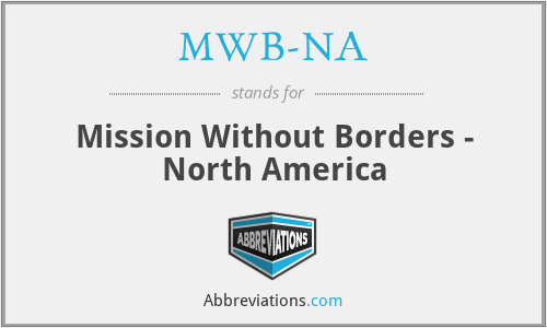 MWB-NA - Mission Without Borders - North America