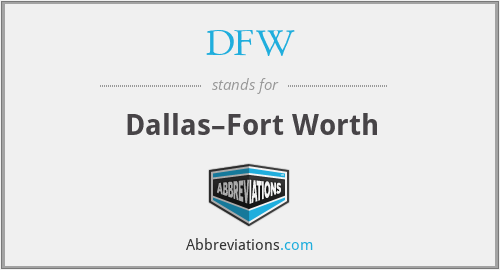 DFW - Dallas–Fort Worth