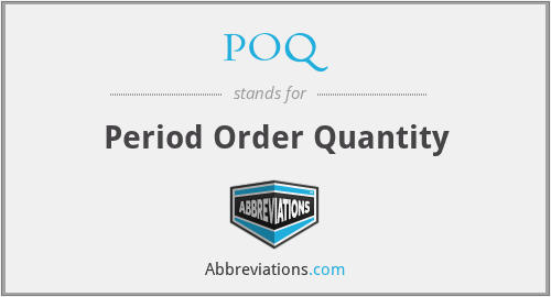 POQ - Period Order Quantity
