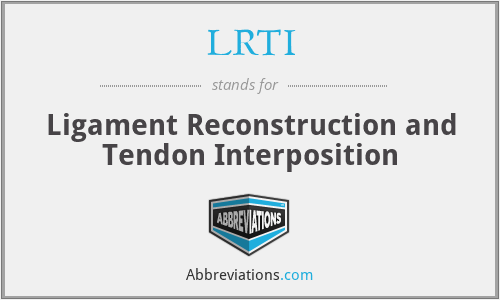 LRTI - Ligament Reconstruction and Tendon Interposition