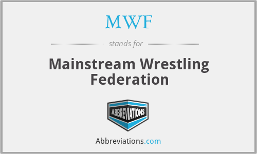 MWF - Mainstream Wrestling Federation