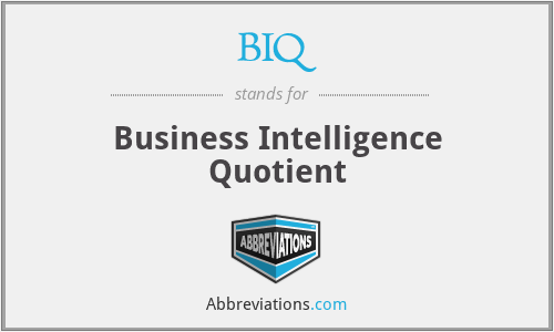 BIQ - Business Intelligence Quotient