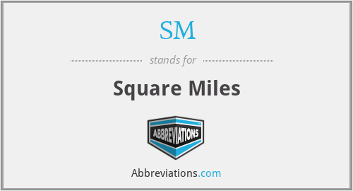 SM - Square Miles