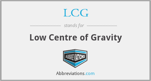 LCG - Low Centre of Gravity