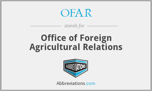 OFAR - Office of Foreign Agricultural Relations