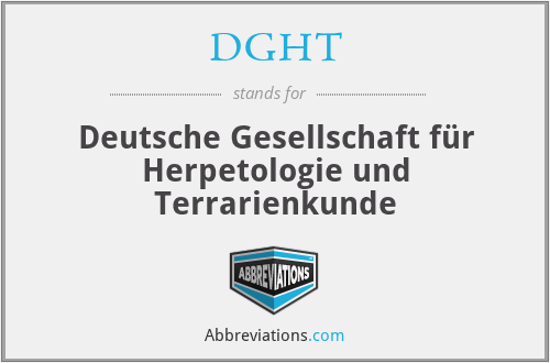 DGHT - Deutsche Gesellschaft für Herpetologie und Terrarienkunde