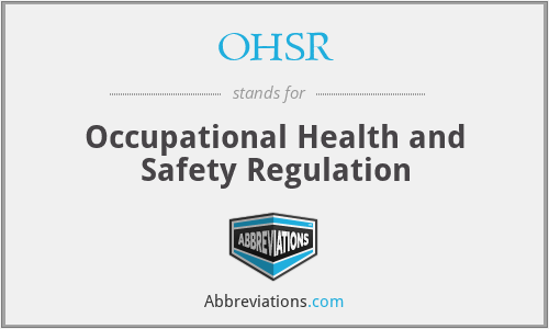 OHSR - Occupational Health and Safety Regulation