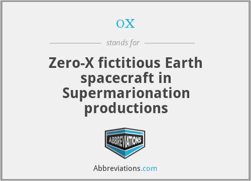 0x - Zero-X fictitious Earth spacecraft in Supermarionation productions