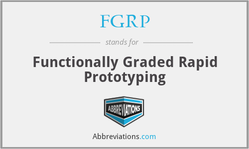 FGRP - Functionally Graded Rapid Prototyping