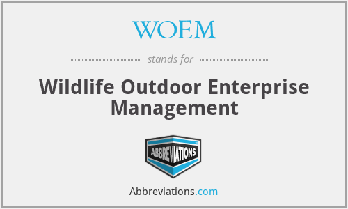 WOEM - Wildlife Outdoor Enterprise Management