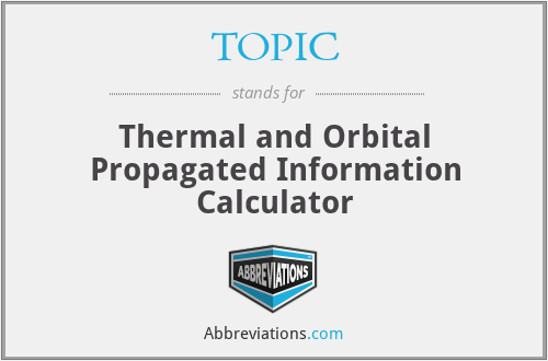 TOPIC - Thermal and Orbital Propagated Information Calculator