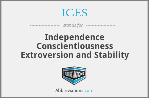 ICES - Independence Conscientiousness Extroversion and Stability