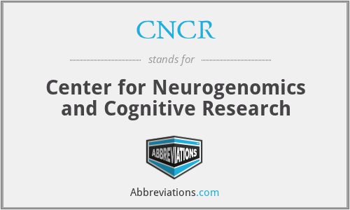 CNCR - Center for Neurogenomics and Cognitive Research