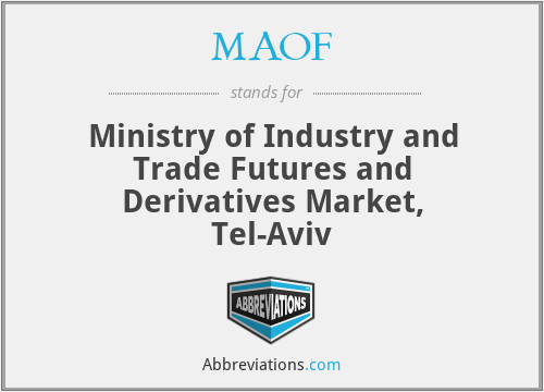 MAOF - Ministry of Industry and Trade Futures and Derivatives Market, Tel-Aviv