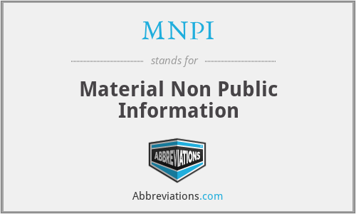 MNPI - Material Non Public Information