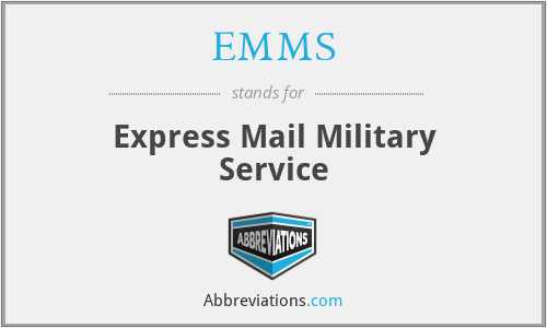 EMMS - Express Mail Military Service