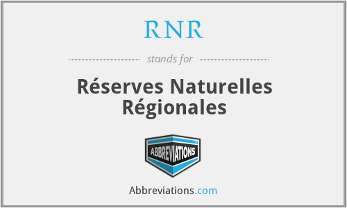 RNR - Réserves Naturelles Régionales