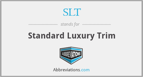 SLT - Standard Luxury Trim