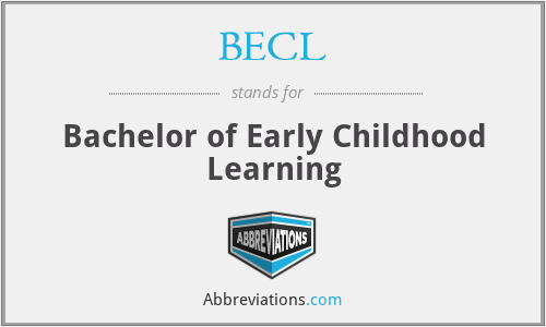 BECL - Bachelor of Early Childhood Learning