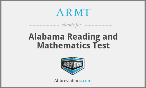 ARMT - Alabama Reading and Mathematics Test