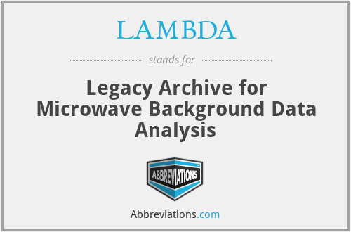 LAMBDA - Legacy Archive for Microwave Background Data Analysis