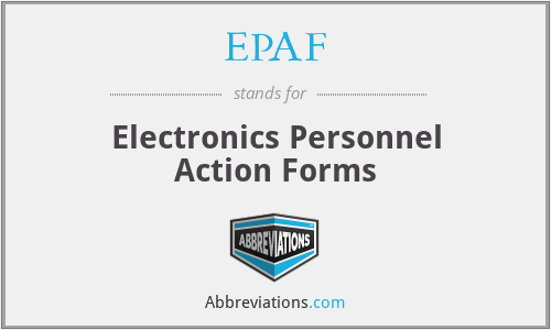 EPAF - Electronics Personnel Action Forms