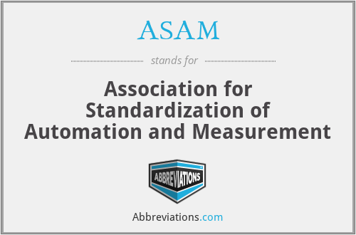 ASAM - Association for Standardization of Automation and Measurement