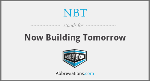 NBT - Now Building Tomorrow