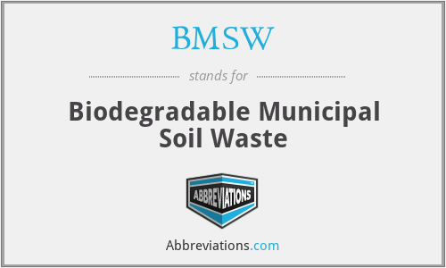BMSW - Biodegradable Municipal Soil Waste