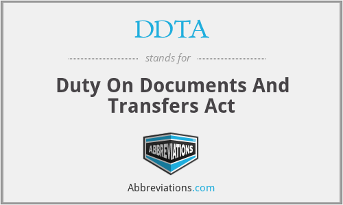 DDTA - Duty On Documents And Transfers Act