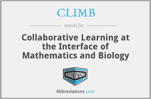 CLIMB - Collaborative Learning at the Interface of Mathematics and Biology