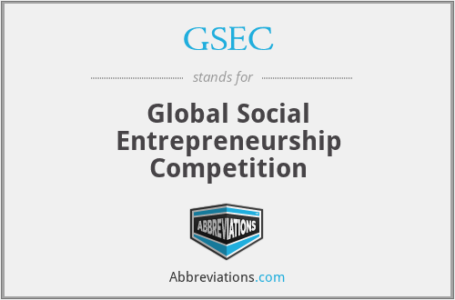 GSEC - Global Social Entrepreneurship Competition