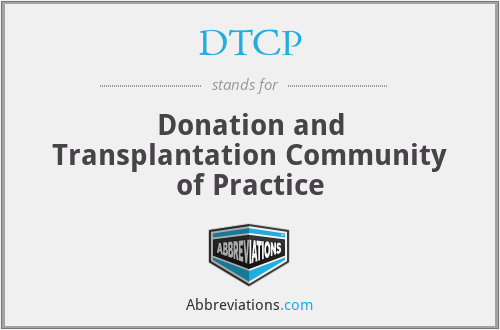 DTCP - Donation and Transplantation Community of Practice