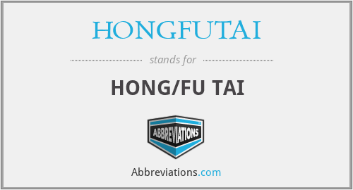 HONGFUTAI - HONG/FU TAI