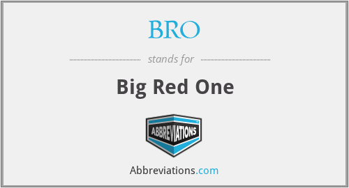 BRO - Big Red One