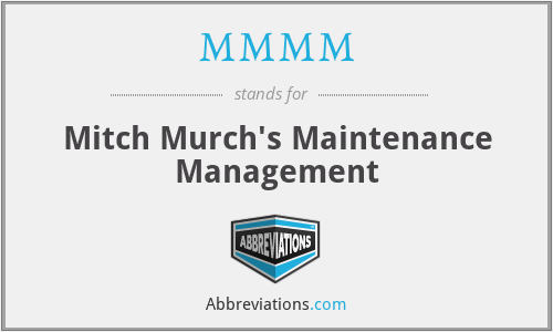 MMMM - Mitch Murch's Maintenance Management