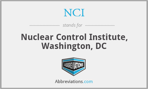 NCI - Nuclear Control Institute, Washington, DC