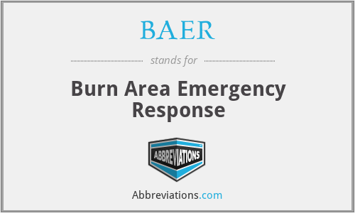 BAER - Burn Area Emergency Response