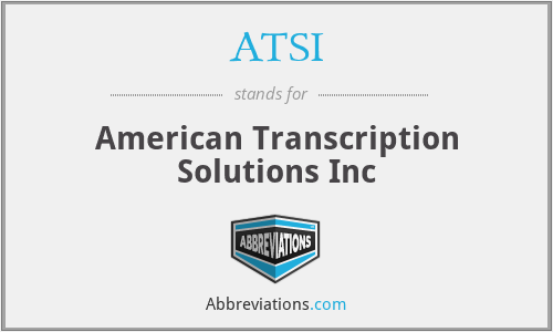 ATSI - American Transcription Solutions Inc