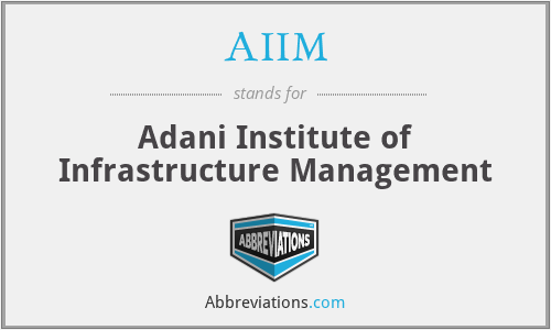 AIIM - Adani Institute of Infrastructure Management